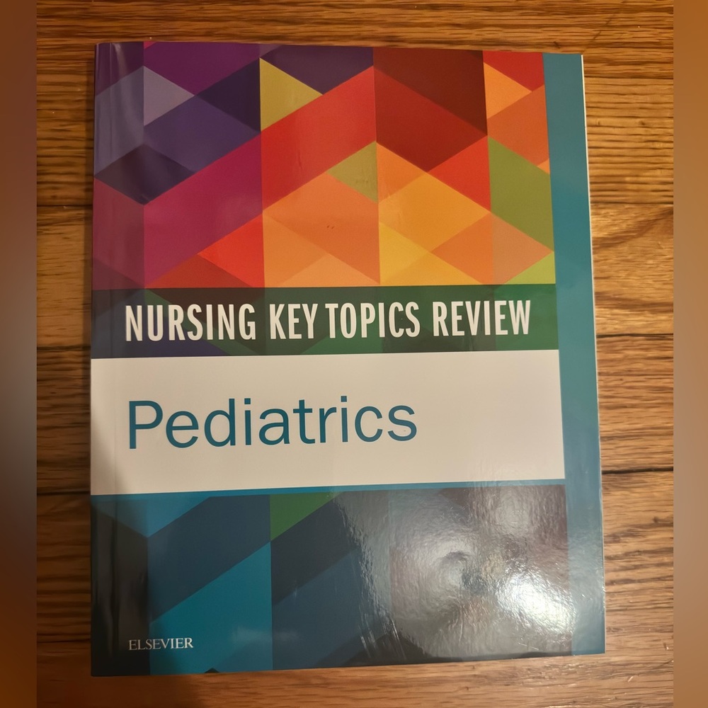 Nursing Key Topics Review Pediatrics